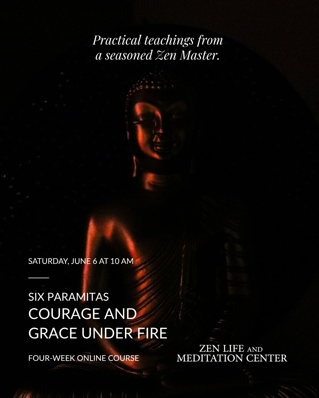 Six Paramitas — Courage and Grace Under Fire